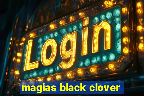 magias black clover